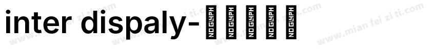 inter dispaly字体转换